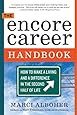 The Encore Career Handbook: How to Make a Living and a Difference in the Second Half of Life