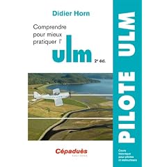 Comprendre pour mieux pratiquer l'ulm - 2e �dition