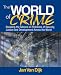 The World of Crime: Breaking the Silence on Problems of Security, Justice and Development Across the World