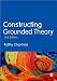 CONSTRUCTING GROUNDED THEORY