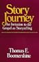 Story Journey: An Invitation to the Gospel as Storytelling