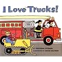 I Love Trucks! by Philemon Sturges