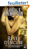 Anita Blake, tome 12 : R�ves d'incube