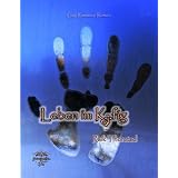 Leben im K�fig: Gay Romancevon "Michaela Nelamischkies"