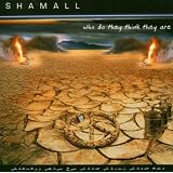 Who Do They Think They Are 2 CDvon "Shamall"