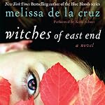 Witches of East End | Melissa de la Cruz