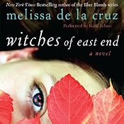 Witches of East End | [Melissa de la Cruz]