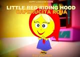 LITTLE RED RIDING HOOD - CAPERUCITA ROJA (HAPPY LANGUAGE KIDS - a bilingual childrens book series (English/ Spanish))