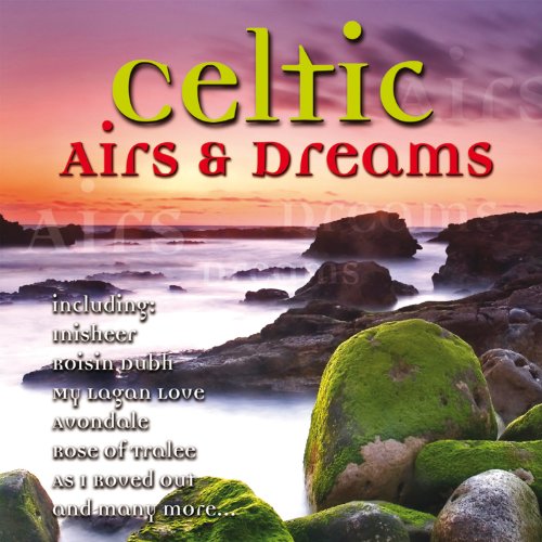 CELTIC AIRS & DREAMS