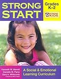 Strong Start: Grades K-2: A Social & Emotional Learning Curriculum [With CD-ROM] (Strong Kids Curricula)
