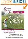 Chicken Soup for the Soul Healthy Living Series: Breast Cancer: important facts, inspiring stories