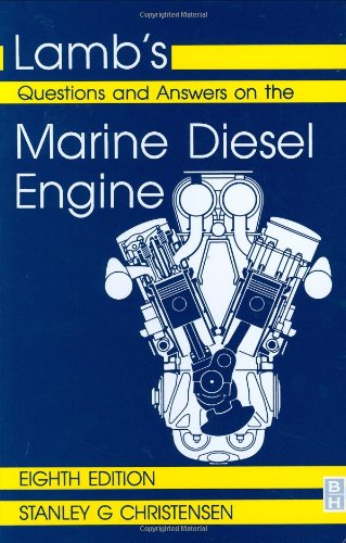 Lamb's Questions and Answers on Marine Diesel Engines, Eighth Edition, by S. Christensen