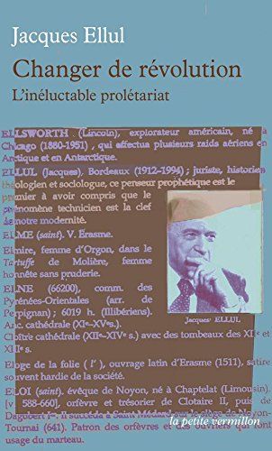 Changer de révolution. L'inéluctable prolétariat Changer de révolution. L'inéluctable prolétariat
