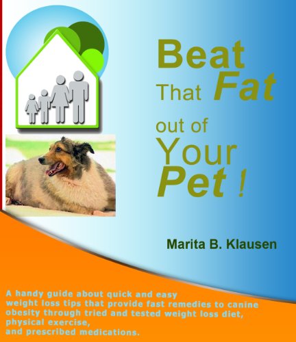 Beat That Fat Out Of Your Pet: A handy guide
