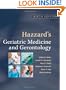 Hazzard's Geriatric Medicine and Gerontology, Sixth Edition (Principles of Geriatric Medicine & Gerontology)