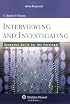 Interviewing and Investigating: Essential Skills for the Paralegal, 3rd Edition