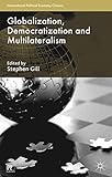Globalization, democratization and multilateralism