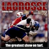  : Lacrosse: The Greatest Show on Turf 2008 Wall Calendar
