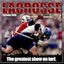 Lacrosse: The Greatest Show on Turf 2008 Wall Calendar