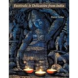 Festivals and Delicacies from India