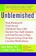 Unblemished: Stop Breakouts! Fight Acne! Transform Your Life! Reclaim Your Self-Esteem with the Proven 3-Step Program Using Over-the-Counter Medications