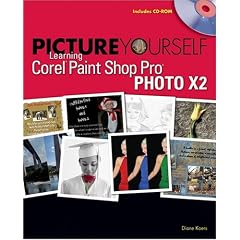 Picture Yourself Learning Corel Paint Shop Pro X2