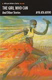 The Girl Who Can (African Writers Series)