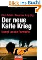 Der neue Kalte Krieg: Kampf um die Rohstoffe