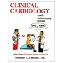 Clinical Cardiology Made Ridiculously Simple