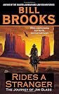 Rides a Stranger: The Journey of Jim Glass