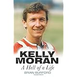 kelly moran a hell of a life