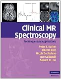 Clinical MR spectroscopy : techniques and applications