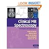 Clinical MR Spectroscopy: Techniques and Applications