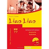 Liao Liao: Der Chinesischkurs / Intensivtrainer mit 2 Audio-CDs, Aussprache - Redemittelvon "Thekla Chabbi"