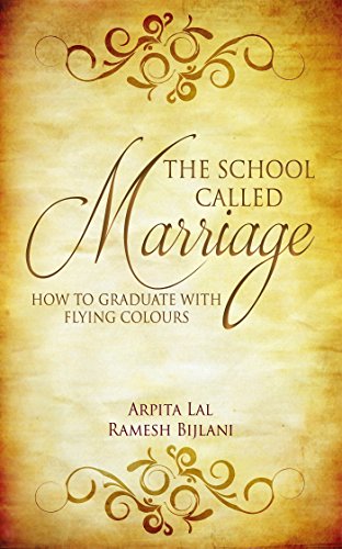 The School Called Marriage: How to Graduate with Flying Colours