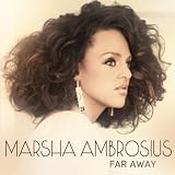 Marsha Ambrosius Far Away