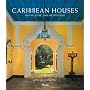 Caribbean Houses: History, Style, and Architecture