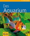 Aquarium, Das (Tierratgeber)