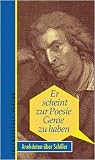 Er scheint zur Poesie Genie zu haben - Anekdoten &uuml;ber Friedrich Schiller - Ingrid Annel | Ulf Annel
