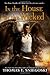 In the House of the Wicked (A Remy Chandler Novel)