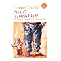 Papa-a? Ja, mein Kind? Die letzten Fragen der Menschheit.