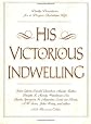 His Victorious Indwelling
