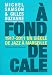 A fond de cale, un siècle de jazz à Marseille 1920-2010