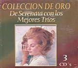 Serenata Mejores Trios: Coleccion de Oro