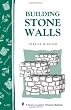 Building Stone Walls: Storey's Country Wisdom Bulletin A-217 (Storey Country Wisdom Bulletin)