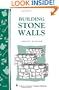 Building Stone Walls: Storey's Country Wisdom Bulletin A-217 (Storey Country Wisdom Bulletin)