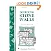 Building Stone Walls (Storey Country Wisdom Bulletin)