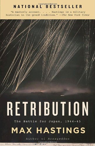 Retribution: The Battle for Japan, 1944-45 (Vintage)