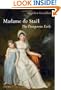 Madame de Sta�1/2l: The Dangerous Exile