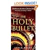 The Holy Bullet: A Novel